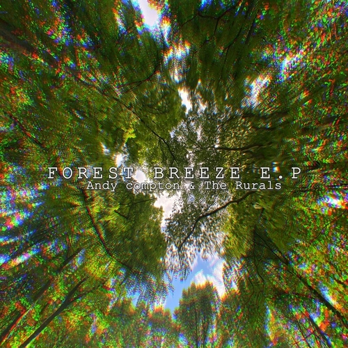 Andy Compton - Forest Breeze E.P [DIGIPENG124]